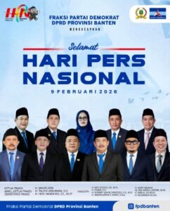 Fraksi Partai Demokrat DPRD Banten Ucapkan Selamat Hari Pers Nasional 2026, Tegaskan Komitmen Dukung Pers Profesional