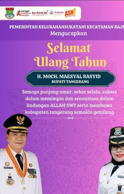 Lurah Sukatani Hj. Umiyati. S.IP Ucapkan Selamat Ulang Tahun kepada Bupati Tangerang H. Moch. Maesyal Rasyid