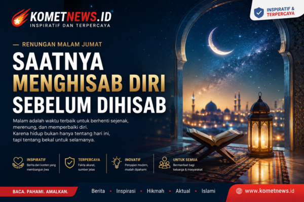 Renungan Pena Jumat : Saatnya Menghisab Diri Sebelum Dihisab